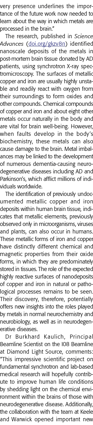 very presence underlines the importance of the future work now needed to learn about the way in which metals are proc   