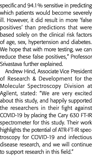 specific and 94 1 % sensitive in predicting which patients would become severely ill  However, it did result in more    