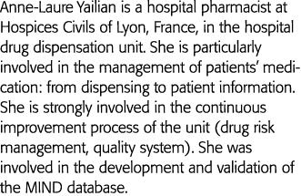 Anne-Laure Yailian is a hospital pharmacist at Hospices Civils of Lyon, France, in the hospital drug dispensation uni   