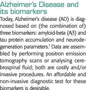 Alzheimer s Disease and its biomarkers Today, Alzheimer s disease (AD) is diagnosed based on (the combination of) thr   