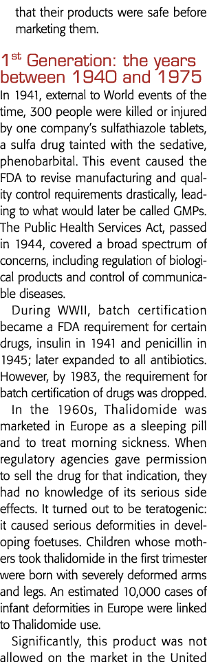 that their products were safe before marketing them  1st Generation: the years between 1940 and 1975 In 1941, externa   