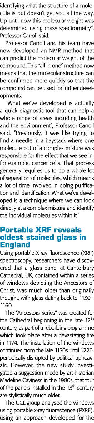 identifying what the structure of a molecule is but doesn t get you all the way  Up until now this molecular weight w   