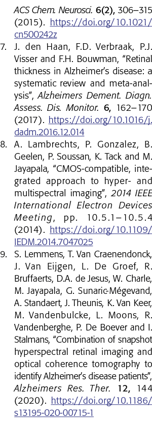 ACS Chem  Neurosci  6(2), 306 315 (2015)  https:  doi org 10 1021 cn500242z 7  J  den Haan, F D  Verbraak, P J  Visse   