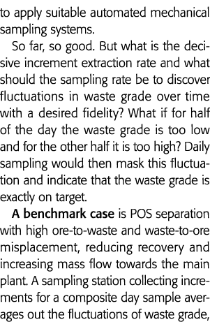 to apply suitable automated mechanical sampling systems  So far, so good  But what is the decisive increment extracti   