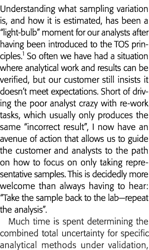 Understanding what sampling variation is, and how it is estimated, has been a  light-bulb  moment for our analysts af   