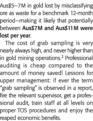 Aus 5 7 M in gold lost by misclassifying ore as waste for a benchmark 12-month period—making it likely that potential   