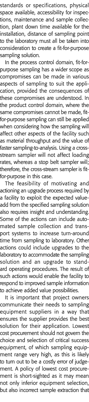 standards or specifications, physical space available, accessibility for inspections, maintenance and sample collecti   