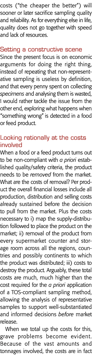 costs ( the cheaper the better ) will sooner or later sacrifice sampling quality and reliability  As for everything e   