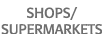 shops   Supermarkets