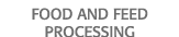 Food and Feed  Processing