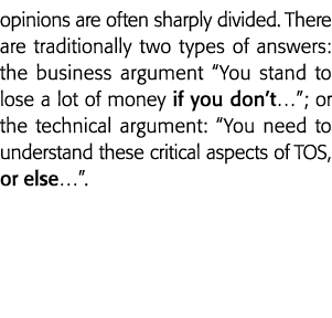 opinions are often sharply divided  There are traditionally two types of answers: the business argument  You stand to   