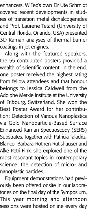 enhancers  WITec s own Dr Ute Schmidt covered recent developments in studies of transition metal dichalcogenides and    