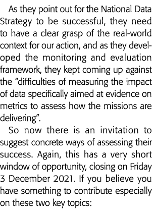 As they point out for the National Data Strategy to be successful, they need to have a clear grasp of the real-world    