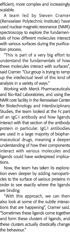 efficient, more complex and increasingly scalable  A team led by Steven Cramer (Rensselaer Polytechnic Institute) hav   