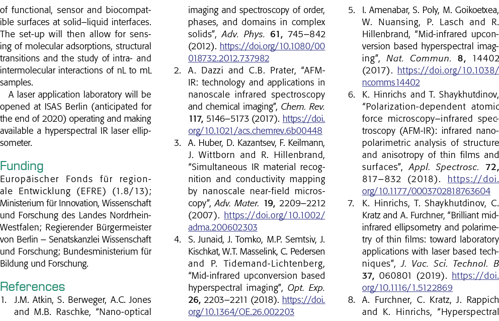 of functional, sensor and biocompatible surfaces at solid liquid interfaces  The set-up will then allow for sensing o   