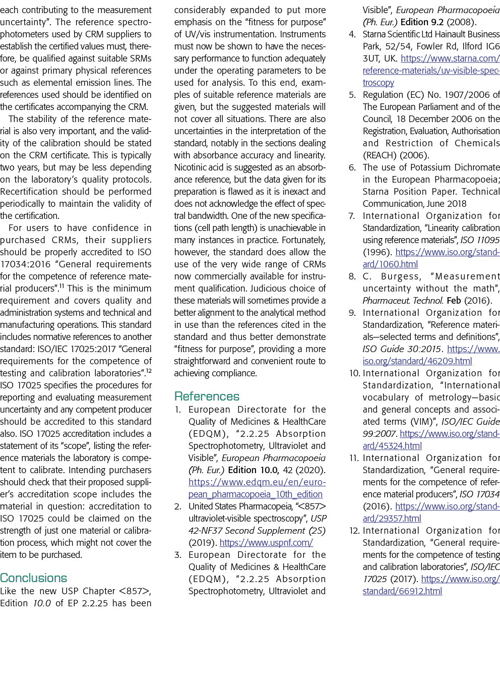 each contributing to the measurement uncertainty   The reference spectrophotometers used by CRM suppliers to establis   
