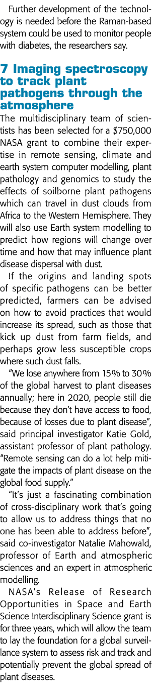 Further development of the technology is needed before the Raman-based system could be used to monitor people with di   