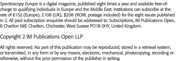 Spectroscopy Europe is a digital magazine, published eight times a year and available free-of-charge to qualifying in   