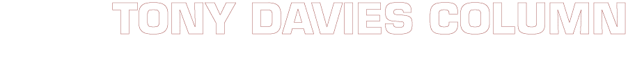 TONY DAVIES COLUMN