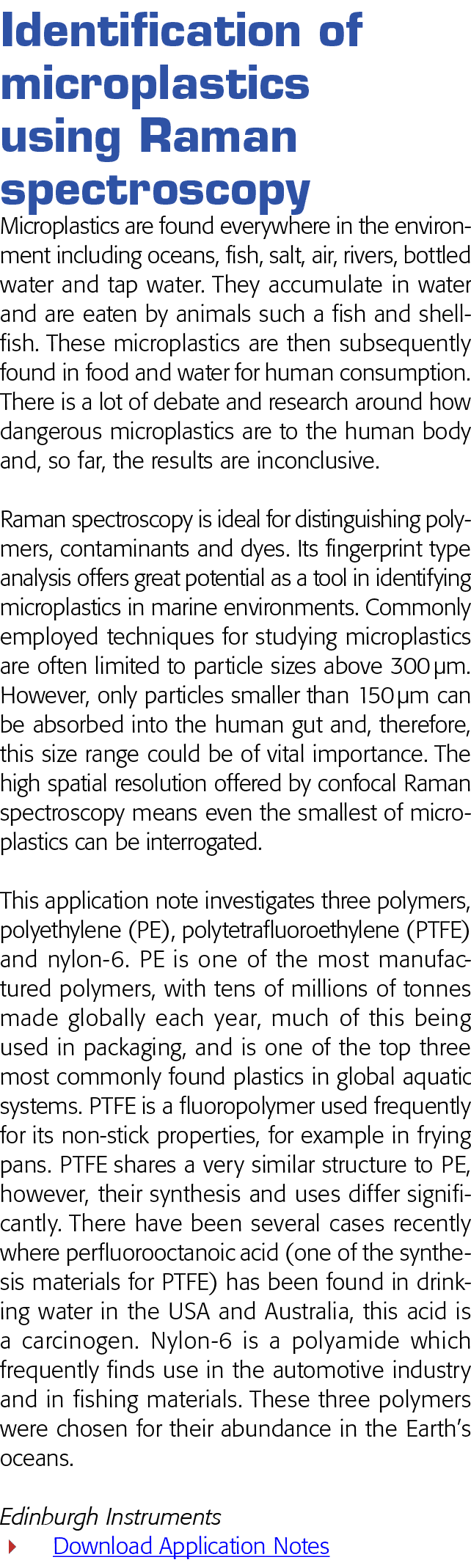 Identification of microplastics using Raman spectroscopy Microplastics are found everywhere in the environment includ   