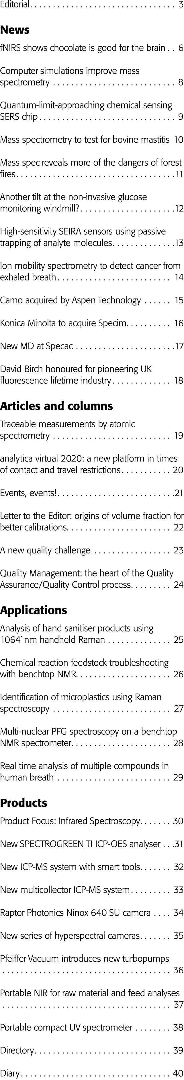 Editorial 3 News fNIRS shows chocolate is good for the brain 6 Computer simulations improve mass spectrometry 8 Quant   