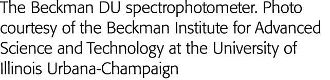 The Beckman DU spectrophotometer  Photo courtesy of the Beckman Institute for Advanced Science and Technology at the    