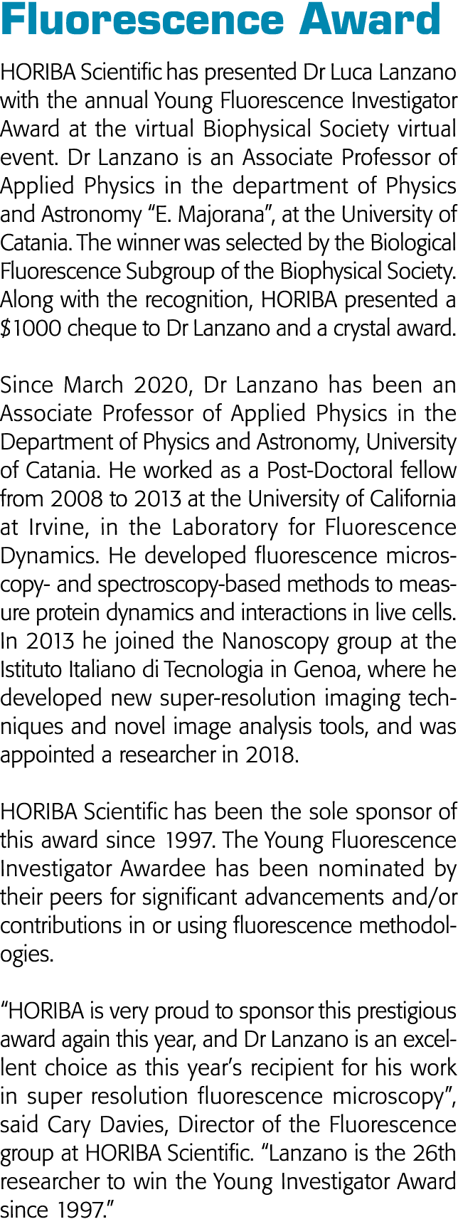 Fluorescence Award HORIBA Scientific has presented Dr Luca Lanzano with the annual Young Fluorescence Investigator Aw   