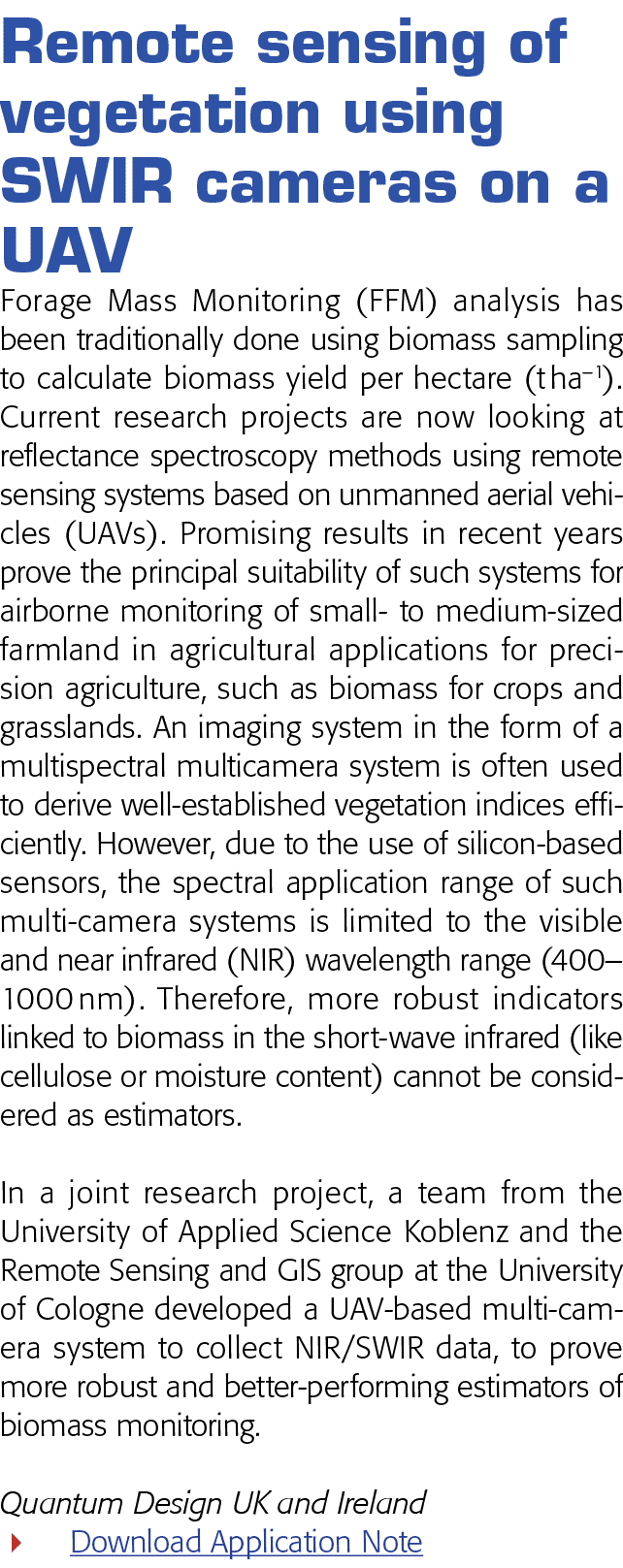Remote sensing of vegetation using SWIR cameras on a UAV Forage Mass Monitoring (FFM) analysis has been traditionally   