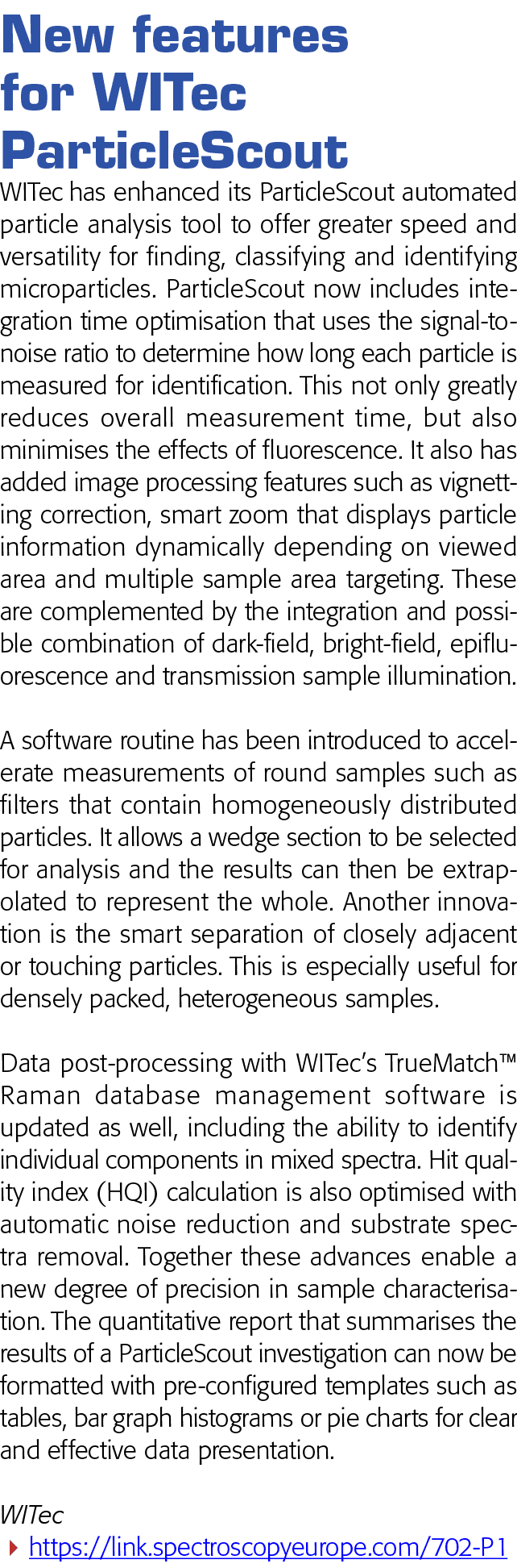New features for WITec ParticleScout WITec has enhanced its ParticleScout automated particle analysis tool to offer g   