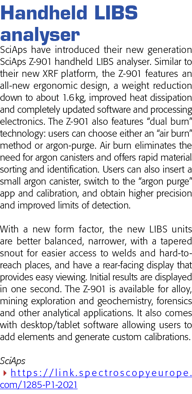 Handheld LIBS analyser SciAps have introduced their new generation SciAps Z-901 handheld LIBS analyser  Similar to th   