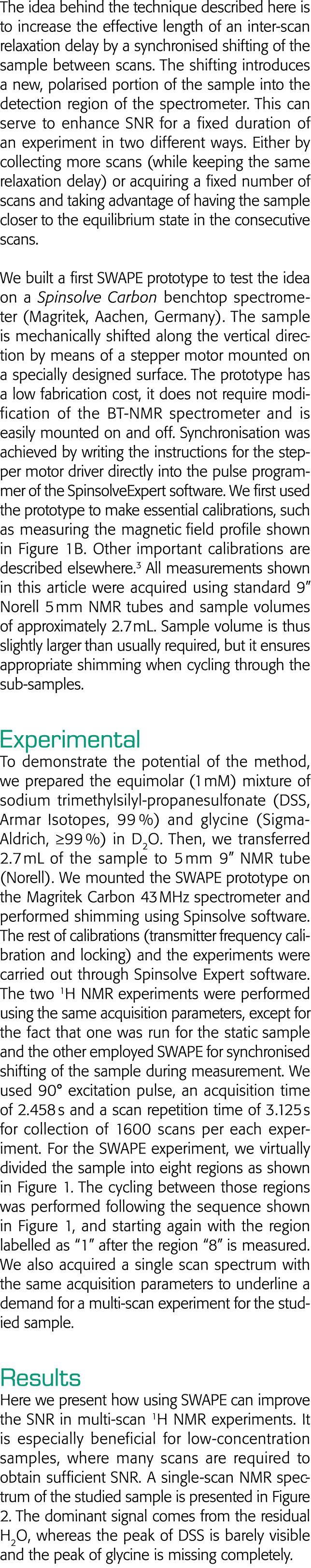 The idea behind the technique described here is to increase the effective length of an inter-scan relaxation delay by   