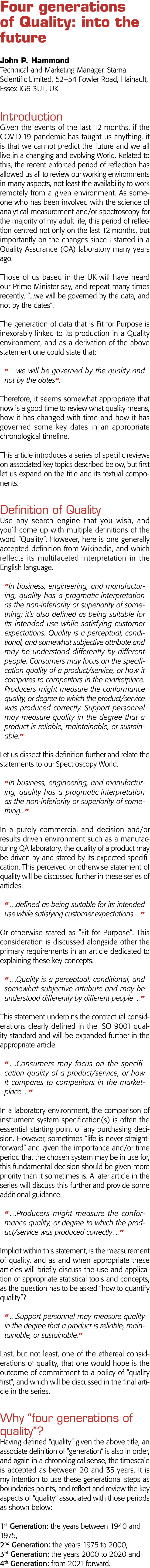 Four generations of Quality: into the future John P  Hammond Technical and Marketing Manager, Starna Scientific Limit   