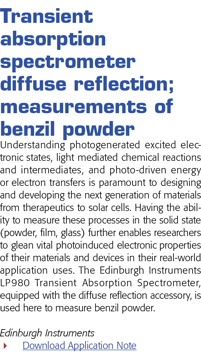 Transient absorption spectrometer diffuse reflection; measurements of benzil powder Understanding photogenerated exci   