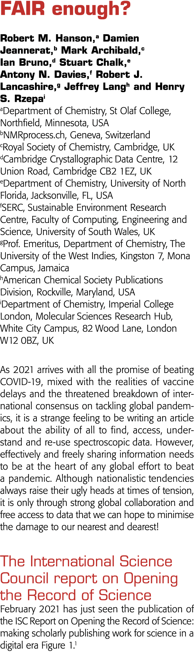FAIR enough   Robert M  Hanson,a Damien Jeannerat,b Mark Archibald,c Ian Bruno,d Stuart Chalk,e Antony N  Davies,f Ro   
