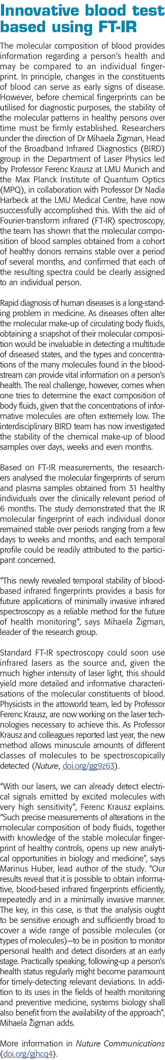 Innovative blood test based using FT-IR The molecular composition of blood provides information regarding a person s    