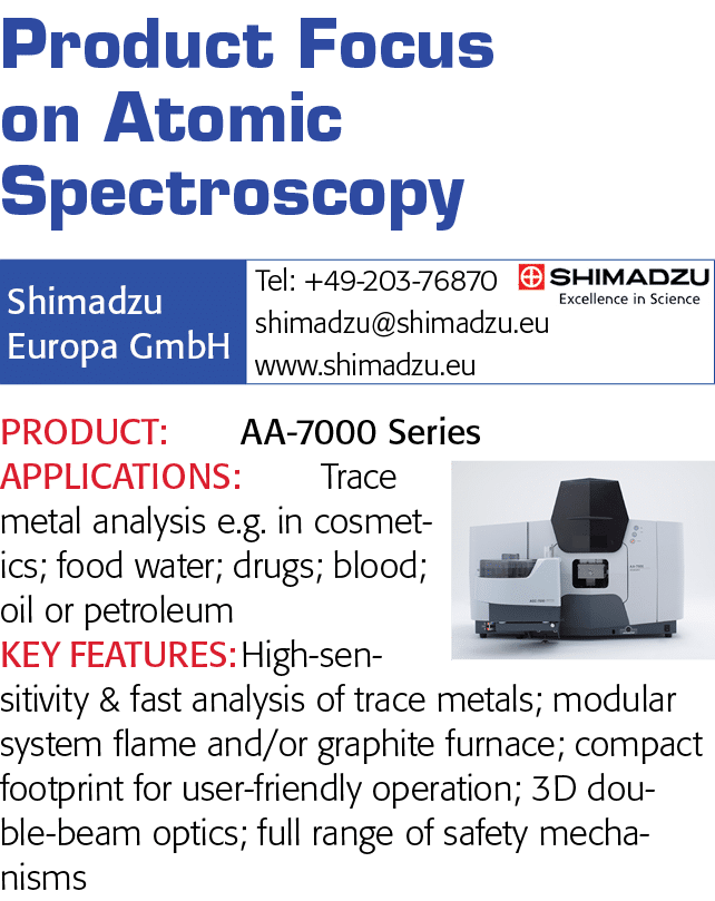 Product Focus on Atomic Spectroscopy   PRODUCT: AA-7000 Series APPLICATIONS: Trace metal analysis e g  in cosmetics;    