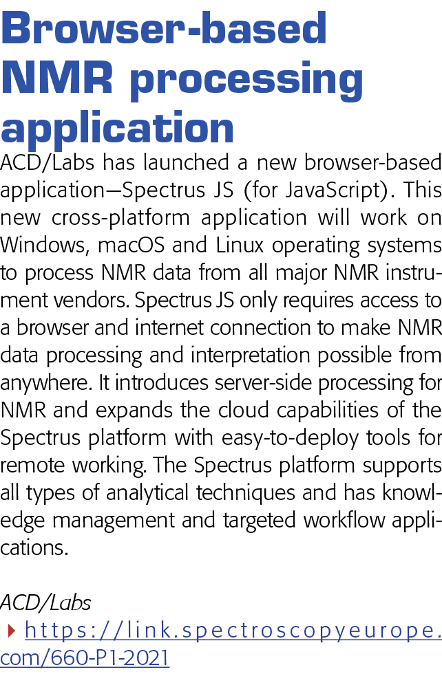Browser-based NMR processing application ACD Labs has launched a new browser-based application—Spectrus JS (for JavaS   