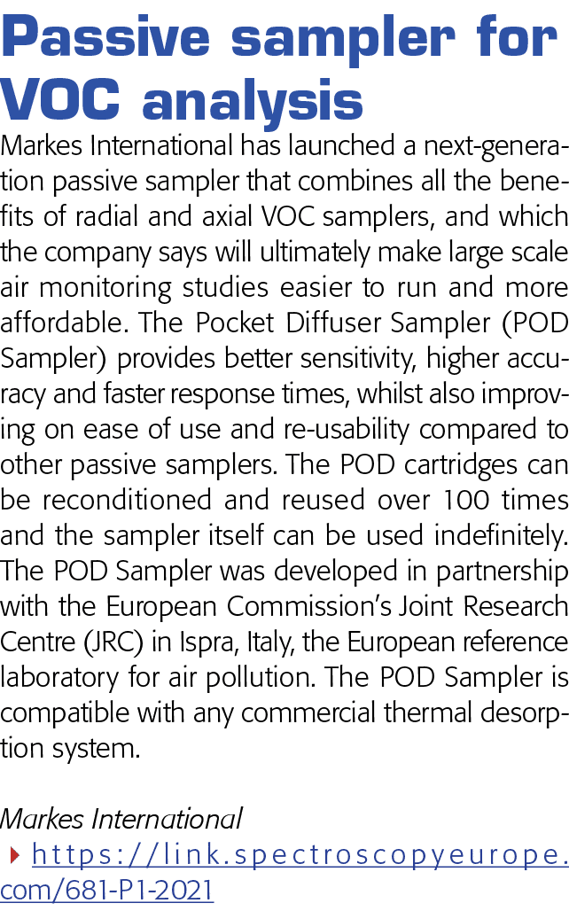 Passive sampler for VOC analysis Markes International has launched a next-generation passive sampler that combines al   