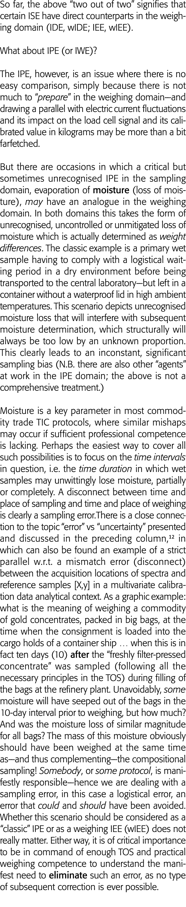 So far, the above  two out of two  signifies that certain ISE have direct counterparts in the weighing domain (IDE, w   
