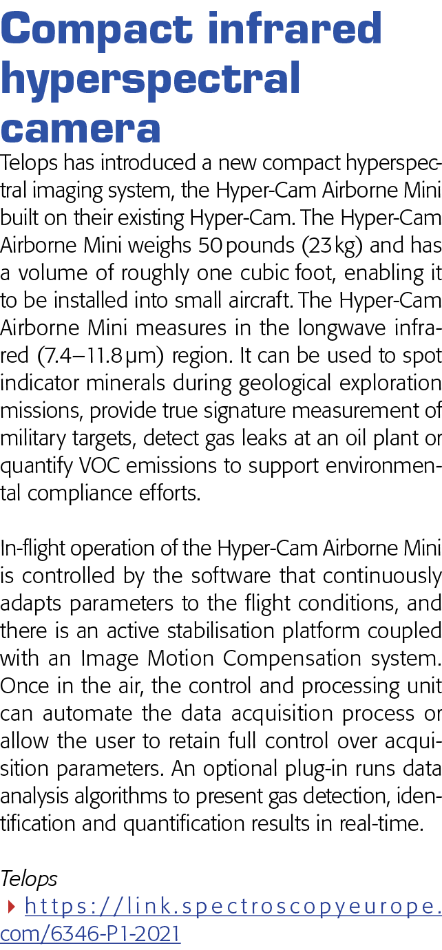 Compact infrared hyperspectral camera Telops has introduced a new compact hyperspectral imaging system, the Hyper-Cam   