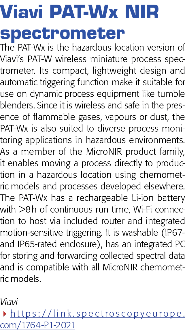 Viavi PAT-Wx NIR spectrometer The PAT-Wx is the hazardous location version of Viavi s PAT-W wireless miniature proces   