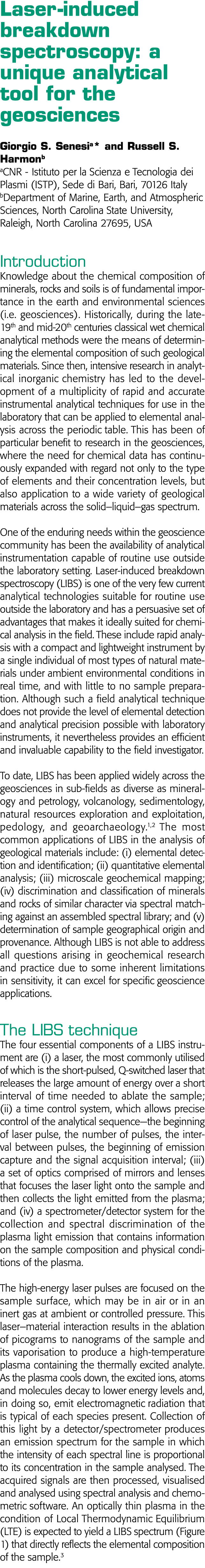 Laser-induced breakdown spectroscopy: a unique analytical tool for the geosciences Giorgio S  Senesia* and Russell S    
