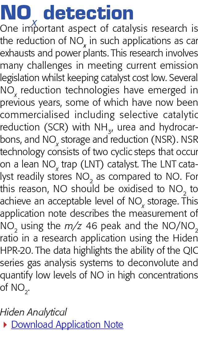 NOx detection One important aspect of catalysis research is the reduction of NOx in such applications as car exhausts   