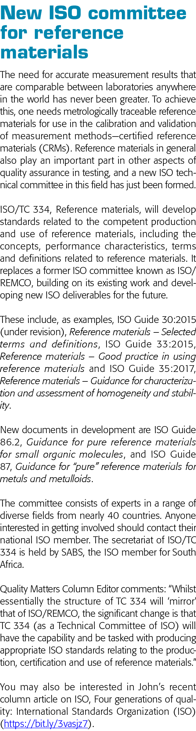 New ISO committee for reference materials The need for accurate measurement results that are comparable between labor   
