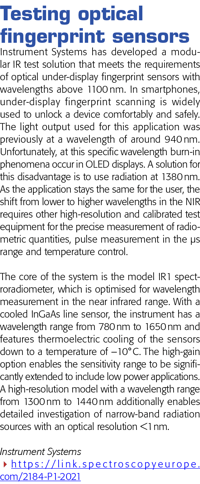 Testing optical fingerprint sensors Instrument Systems has developed a modular IR test solution that meets the requir   