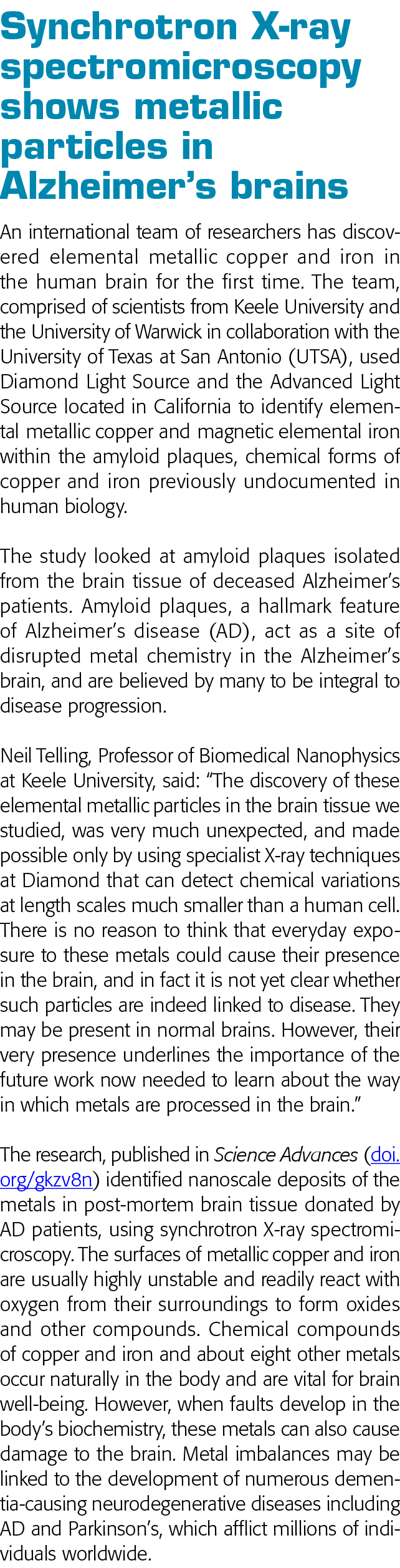 Synchrotron X-ray spectromicroscopy shows metallic particles in Alzheimer s brains An international team of researche   