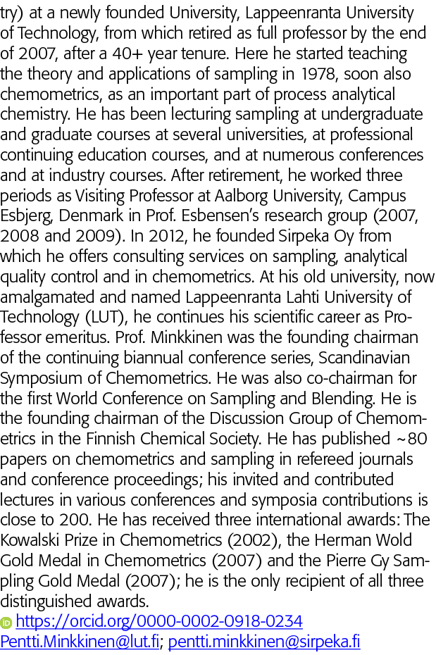 try) at a newly founded University, Lappeenranta University of Technology, from which retired as full professor by th   