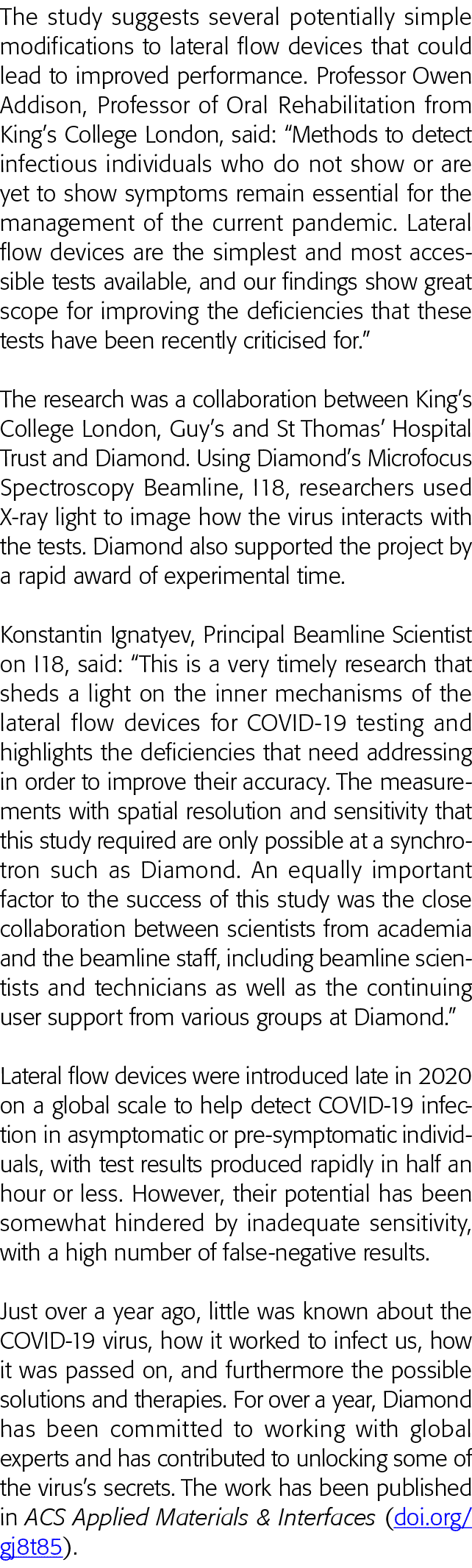 The study suggests several potentially simple modifications to lateral flow devices that could lead to improved perfo   