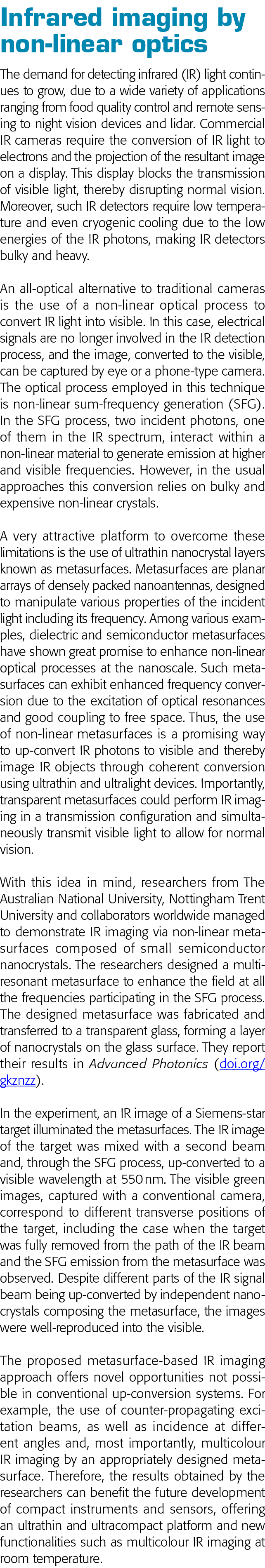 Infrared imaging by non-linear optics The demand for detecting infrared (IR) light continues to grow, due to a wide v   