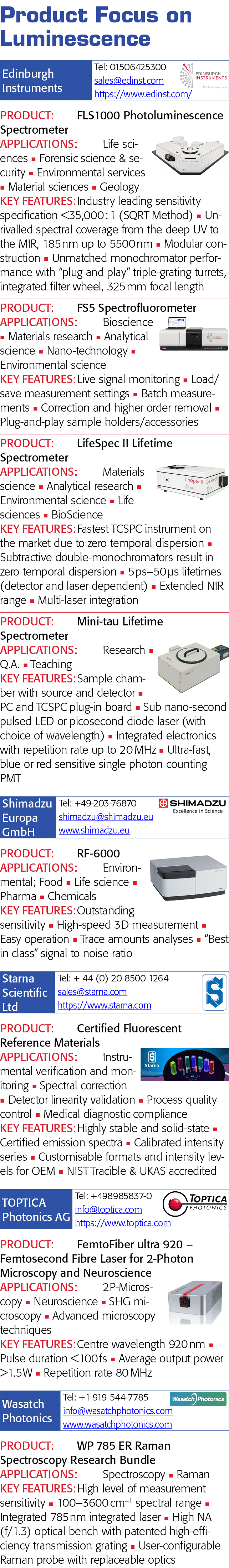 Product Focus on Luminescence   PRODUCT: FLS1000 Photoluminescence Spectrometer APPLICATIONS: Life sciences n Forensi   
